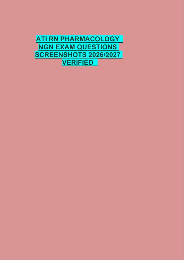 ATI RN PHARMACOLOGY   NGN EXAM QUESTIONS  SCREENSHOTS 2026/2027  VERIFIED   