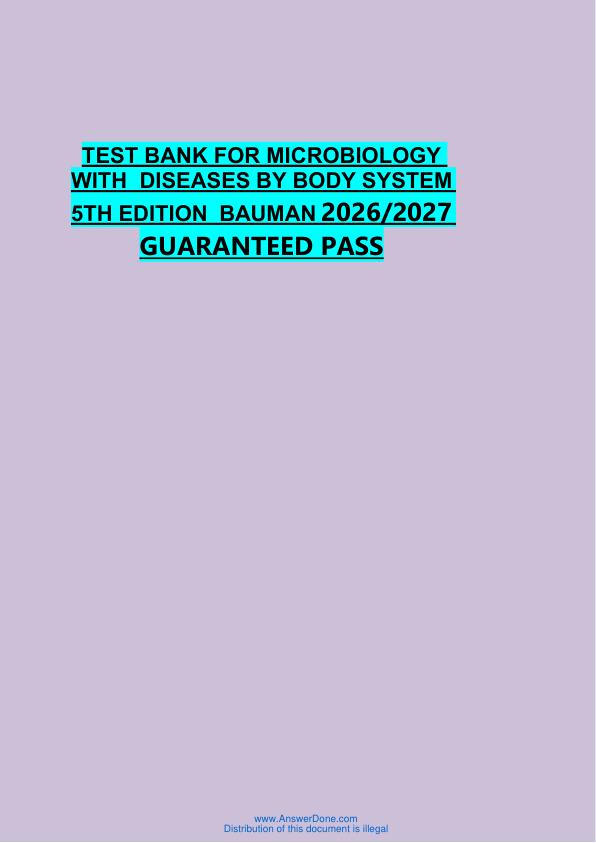 TEST BANK FOR MICROBIOLOGY  WITH  DISEASES BY BODY SYSTEM  5TH EDITION  BAUMAN 2026/2027  GUARANTEED PASS