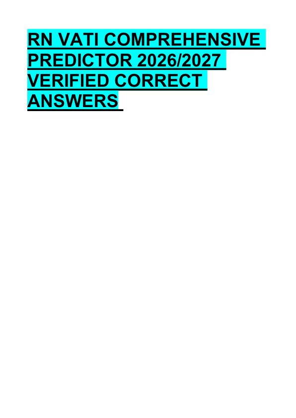 RN VATI COMPREHENSIVE  PREDICTOR 2026/2027  VERIFIED CORRECT  ANSWERS 