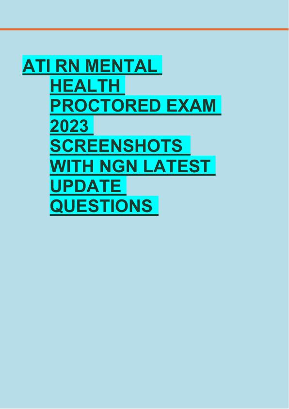 ATI RN MENTAL  HEALTH  PROCTORED EXAM  2023  SCREENSHOTS   WITH NGN LATEST  UPDATE  QUESTIONS 