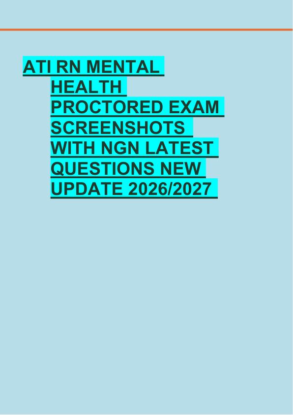 ATI RN MENTAL  HEALTH  PROCTORED EXAM  SCREENSHOTS   WITH NGN LATEST  QUESTIONS NEW  UPDATE 2026/2027 
