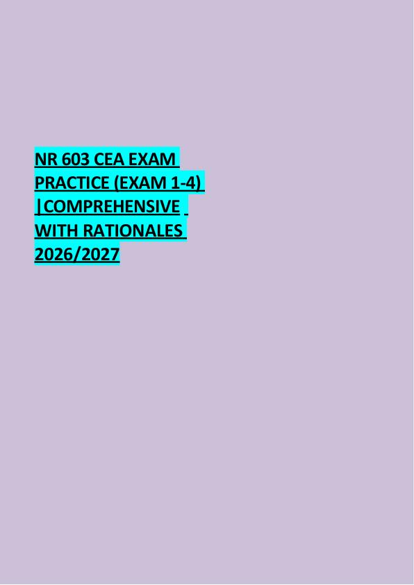 NR 603 CEA EXAM  PRACTICE (EXAM 1-4)  |COMPREHENSIVE  WITH RATIONALES  2026/2027