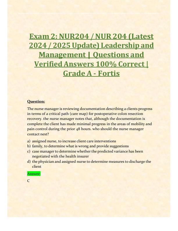 Exam 2 NUR204 NUR 204 (Latest 2024 2025 Update) Leadership and Management Questions and Verified Answers 100% Correct Grade A - Fortis