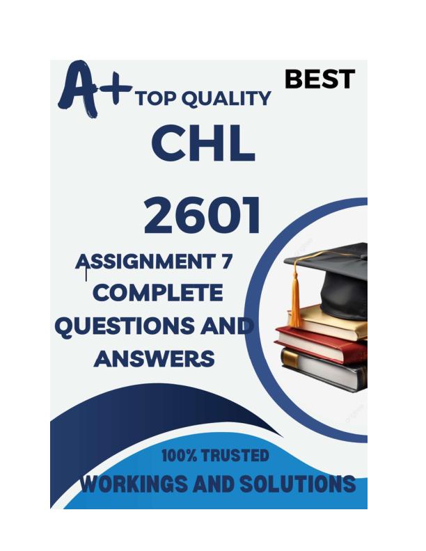 CHL2601 Assignment 7 (COMPLETE ANSWERS) 2025