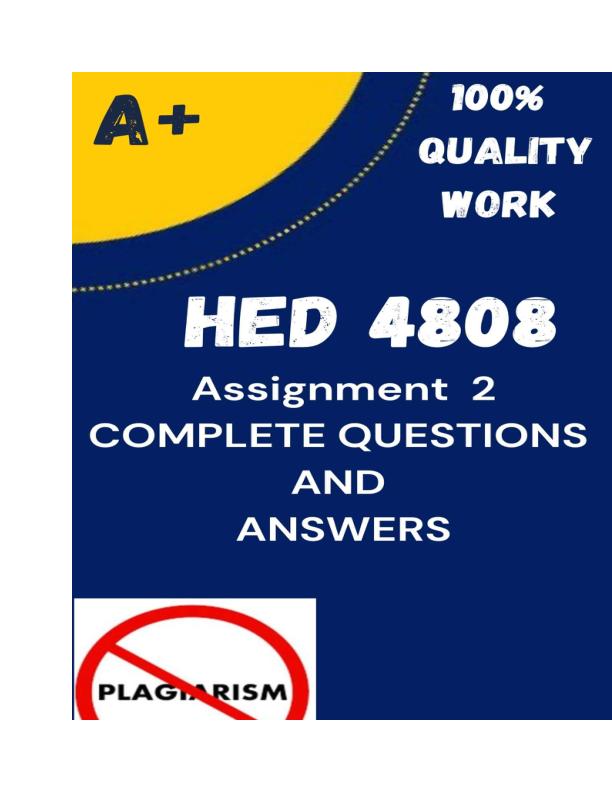 HED4808 Assignment 2 (COMPLETE ANSWERS)