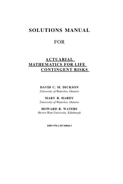 Solution Manual For Actuarial Mathematics For Life contingent Risks David C. M. Dickson Chapter 1-14 | (Complete 100%A+ Guide)