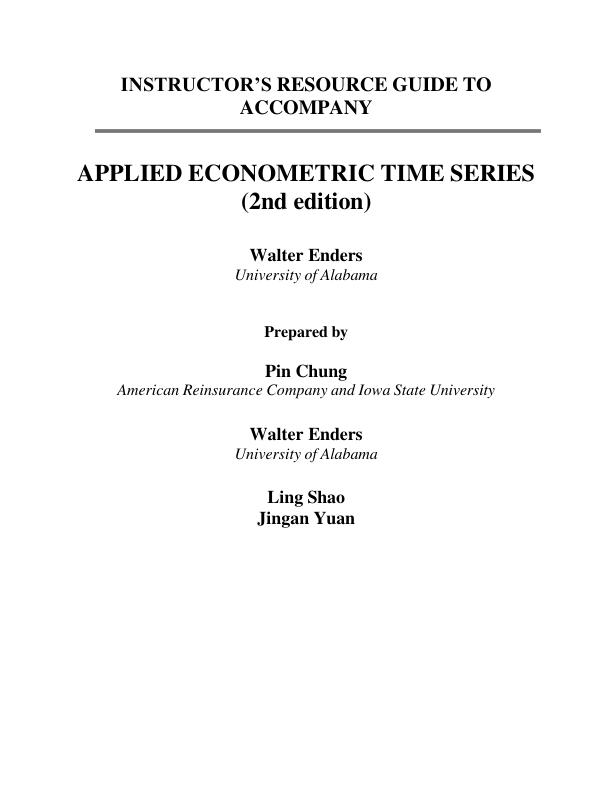 Solution Manual For Applied Econometric Time Series 2nd Edition by Walter Enders Pin Chung Chapter 1-7 (Complete 100%A+ Guide)