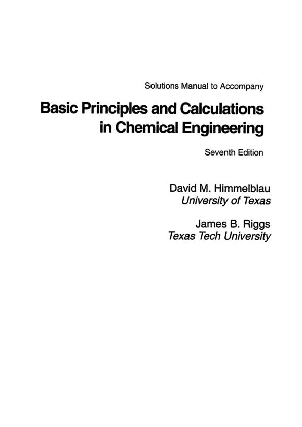 mobile-preview-Solution Manual For Basic Principles and Calculations in Chemical Engineering 7th Edition by David M. Himmelblau James B. Riggs | Chapter 1-18 (Complete 100%A+ Guide)