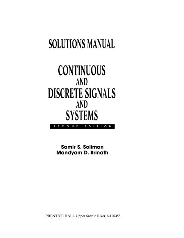 Solution Manual For Continuous and Discrete Signals and System 2nd Edition by Samir S. Salima Mandyam D. Srinath | Chapter 1-10 (Complete 100%A+ Guide)