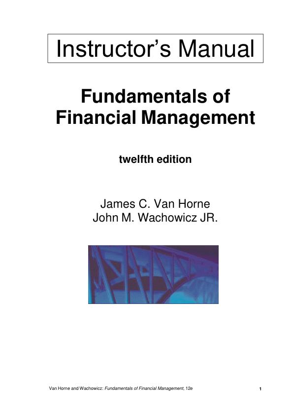 mobile-preview-Solution Manual For Fundamentals of Financial Management 12th Edition by James C. Van Horne, John M. Wachowicz JR Chapter 1-21 (Complete 100% A+Guide)