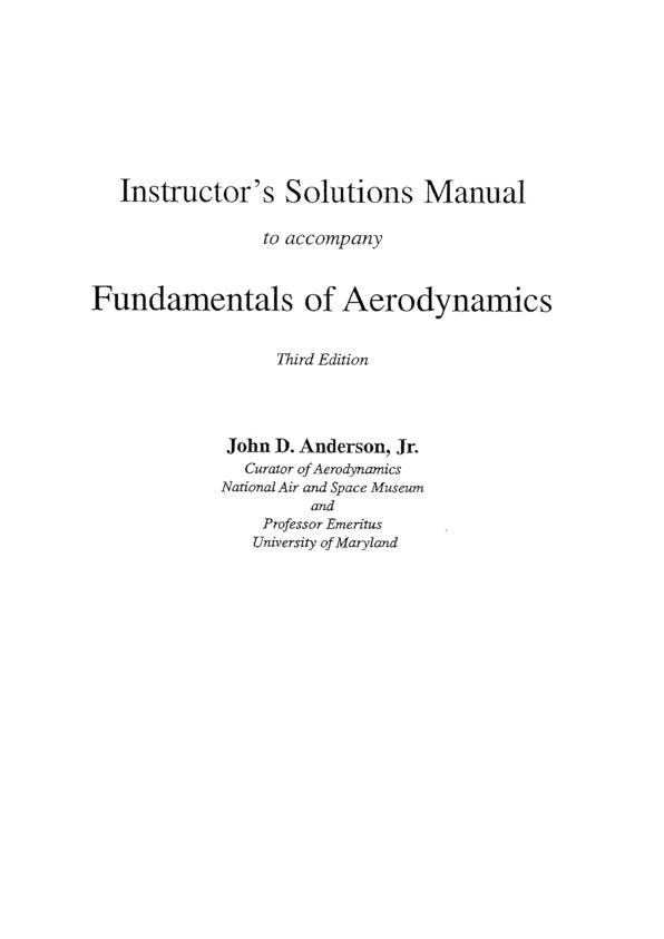 mobile-preview-Solution Manual For Fundamentals of Aerodynamics 3rd Edition by John David Anderson, Jr. Chapter 1-19 (Complete 100% A+Guide)