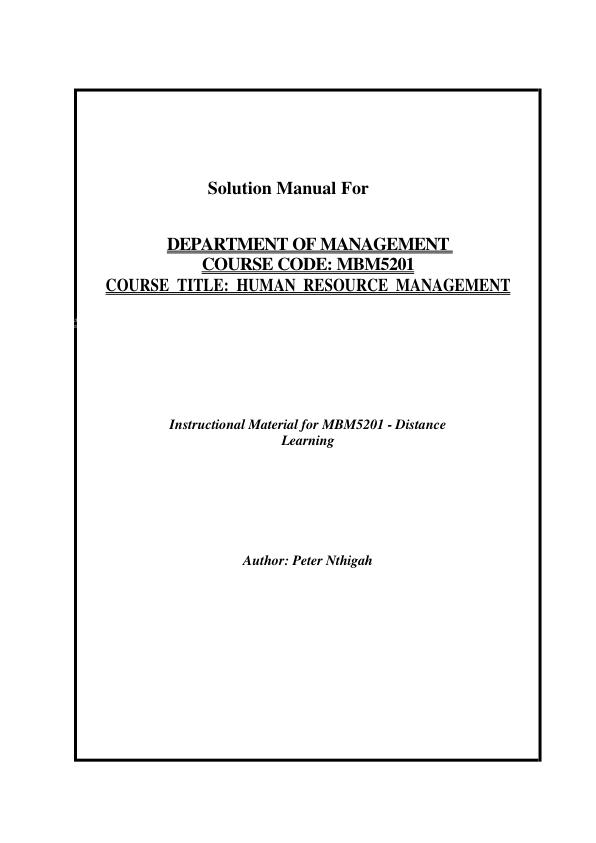 Solution Manual For Instructional Material (Human Resource Management) for MBM5201 Distance Learning By Peter Nthigah Chapter 1-11 | (Complete 100% A+ Guide)