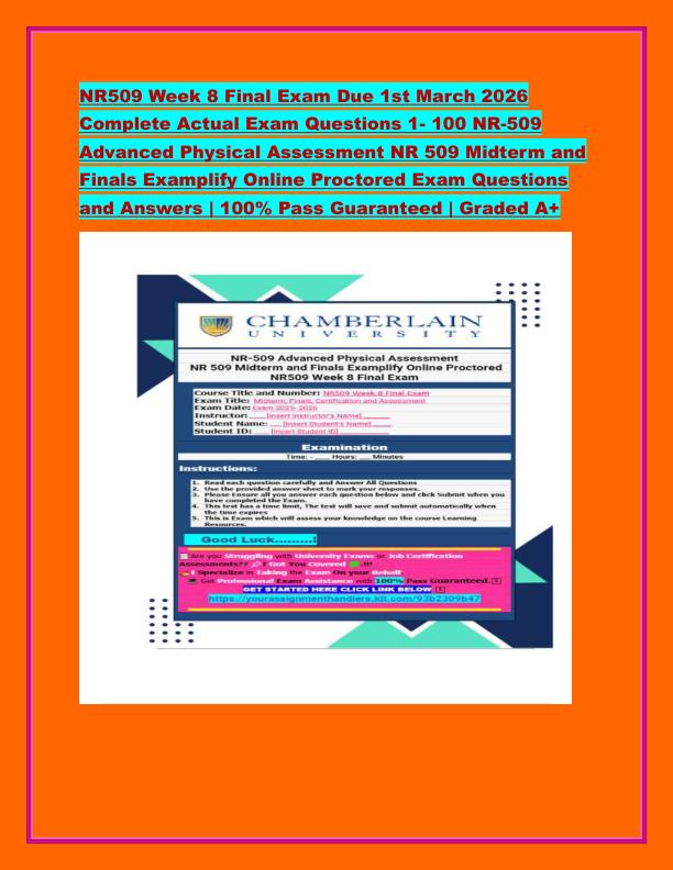 NR509 Week 8 Final Exam Due 1st March 2026 Complete Actual Exam Questions 1.pdf4