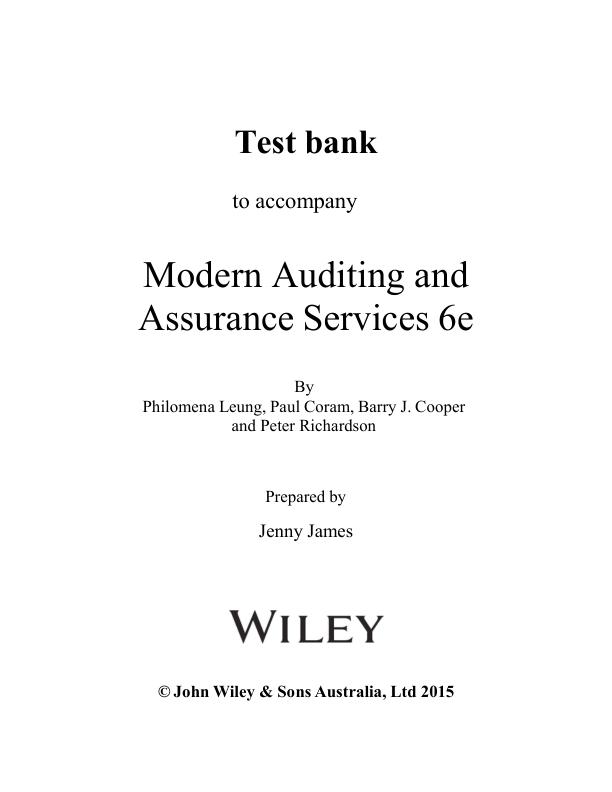 Test Bank for Modern Auditing and Assurance Services (6th Edition) by Philomena Leung, Paul Coram, Barry J. Cooper & Peter Richardson | Complete Questions & Verified Answers