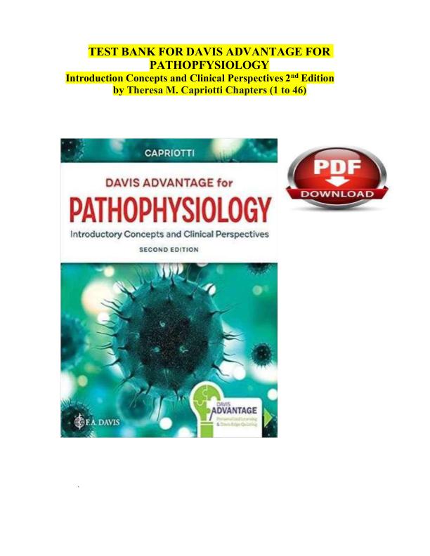 Test Bank for Davis Advantage for Pathophysiology: Introductory Concepts and Clinical Perspectives (2nd Edition) by Theresa M. Capriotti | Chapters 1–46 | Complete Questions & Verified Answers