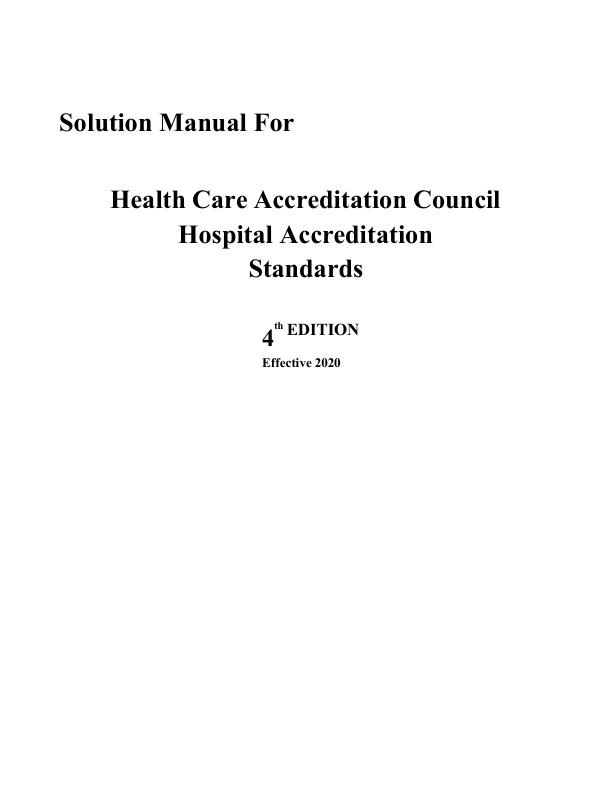 Accredited Solution Manual for Health Care Accreditation Council (HCAC) Hospital Accreditation Standards 4th Edition Effective 2020 | Complete Solution Manual
