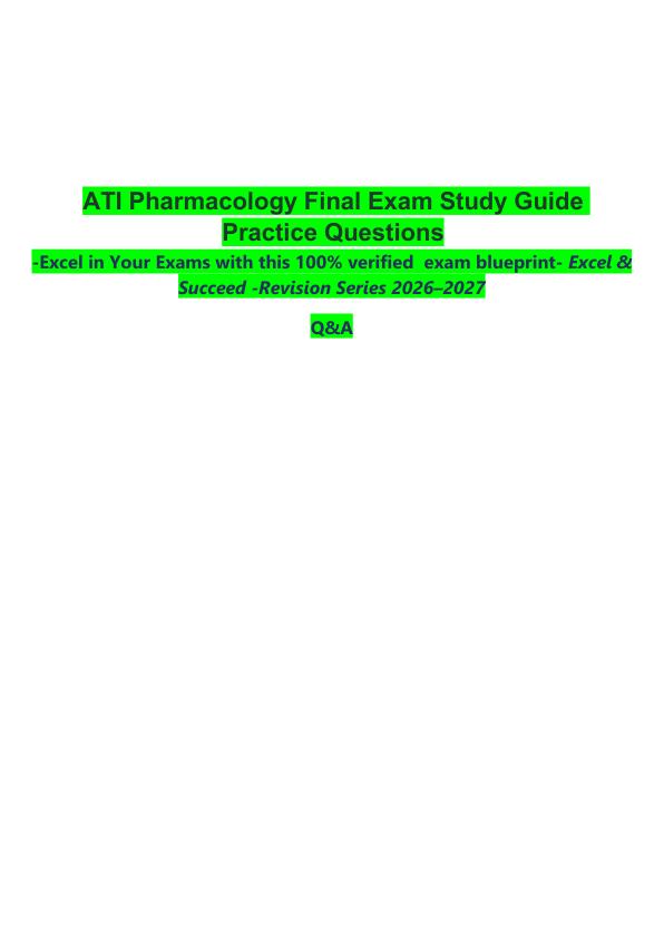 mobile-preview-_   ATI Pharmacology Final Exam Study Guide Practice Questions  -Excel in Your Exams with this 100% verified  exam blueprint- Excel & Succeed -Revision Series 2026–2027  