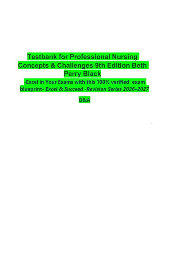 Testbank for Professional Nursing Concepts & Challenges 9th Edition Beth Perry Black  -Excel in Your Exams with this 100% verified  exam blueprint- Excel & Succeed -Revision Series 2026–2027  