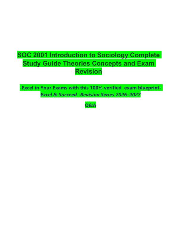 SOC 2001 Introduction to Sociology Complete Study Guide Theories Concepts and Exam Revision    -Excel in Your Exams with this 100% verified  exam blueprint- Excel & Succeed -Revision Series 2026–2027  