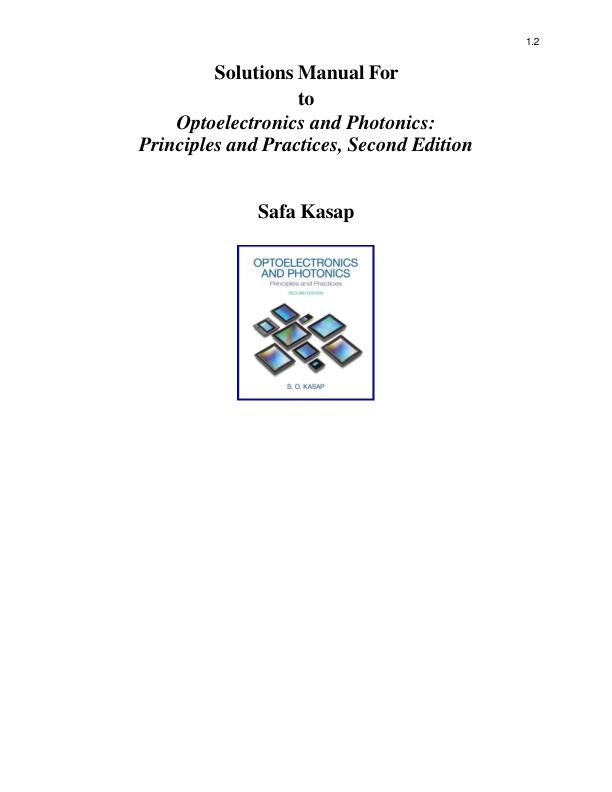 Solution Manual For Optoelectronics and Photonics Principles and Practices, 2nd Edition by Safa Kasap