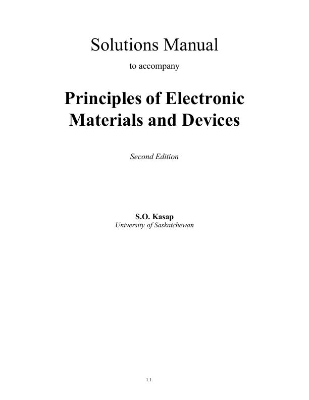 Solution Manual For Principles of Electronic Materials and Devices 2nd Edition by S.O. Kasap Chapter 1-9 | With Complete Solution Guide A+