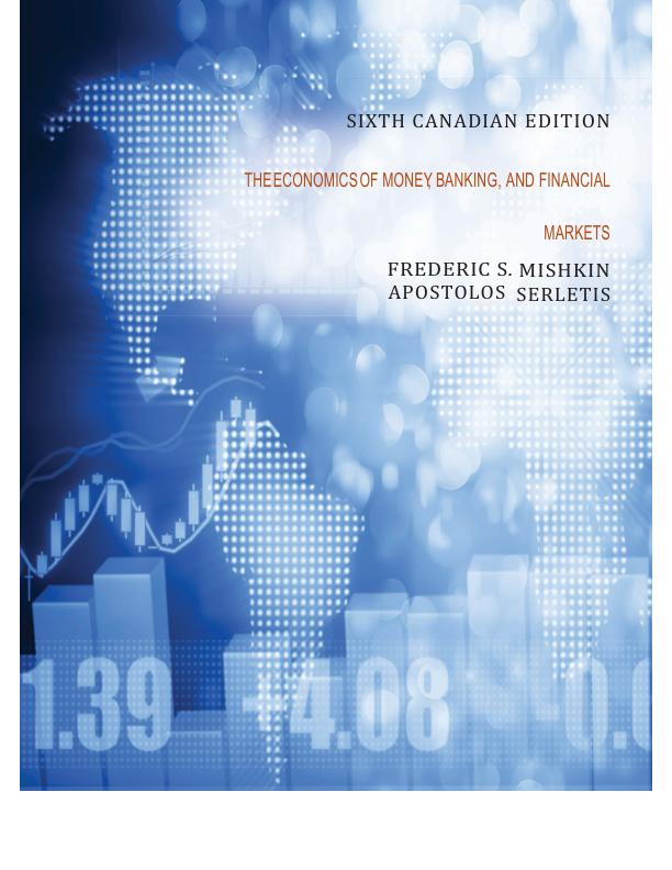 Solution Manual For The Economics Of Money, Banking, And Financial Markets Frederic S. Mishkin 6th Canadian Edition by Frederic | Complete 100% A+ Guide