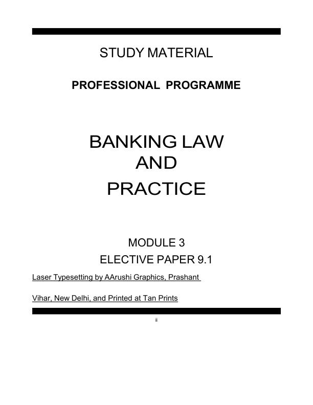 STUDY MATERIAL PROFESSIONAL PROGRAMME BANKING LAW AND PRACTICE MODULE 3 ELECTIVE PAPER 9.1 With Complete Solution A+Guide 