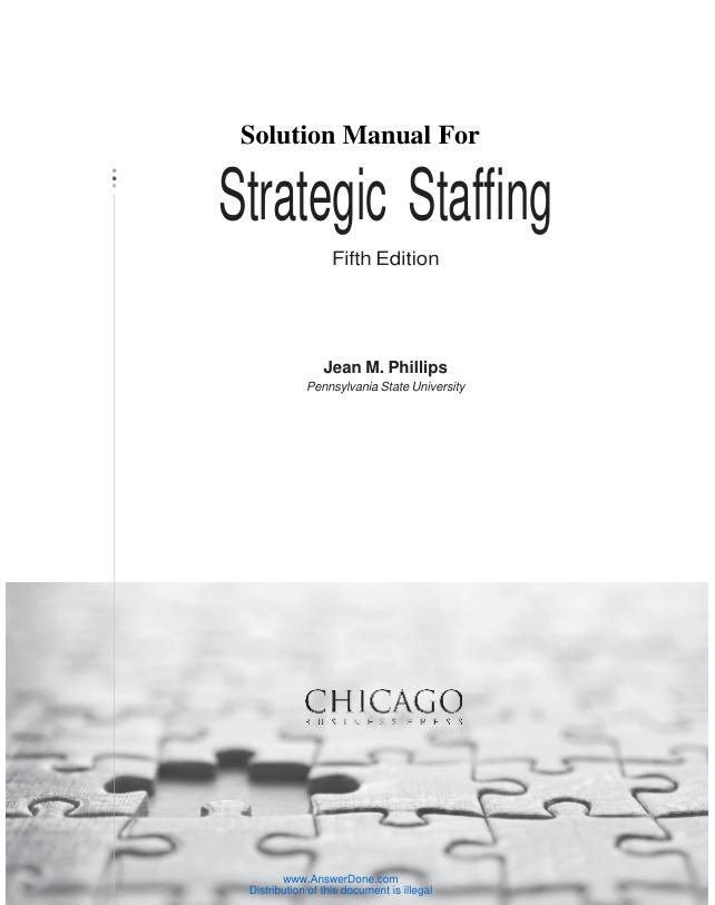 Textbook, Solution Manual For Strategic Staffing Fifth Edition By Jean M. Phillips Chapter 1-12 | With Complete Solution A+ Guide 