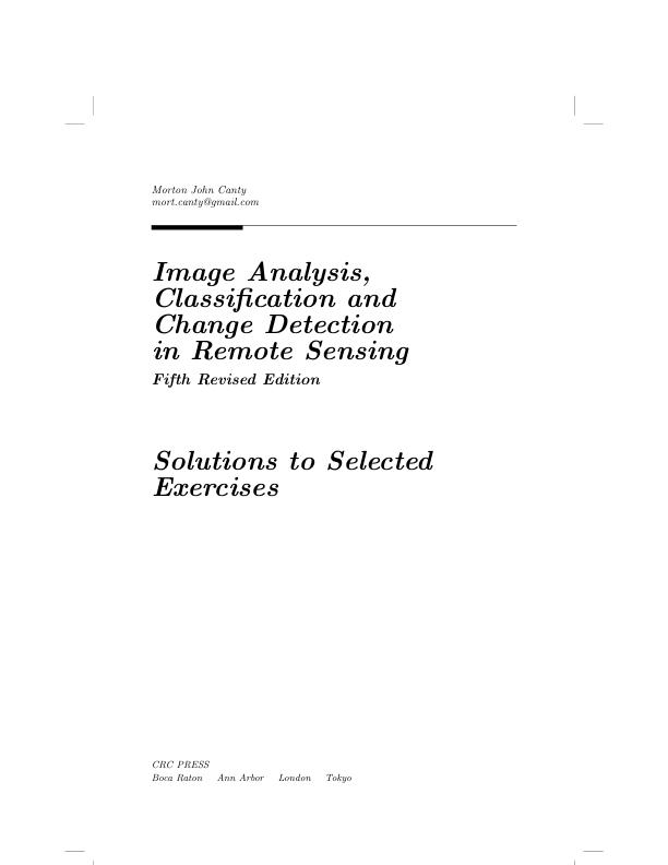 Solution Manual For Image Analysis, Classification and Change Detection in Remote Sensing With Algorithms Python 5th Edition By Morton John Canty