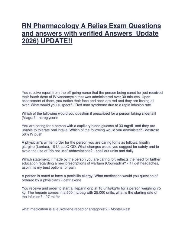 RN Pharmacology A Relias Exam Questions and answers with verified Answers  Update 2026) UPDATE!!