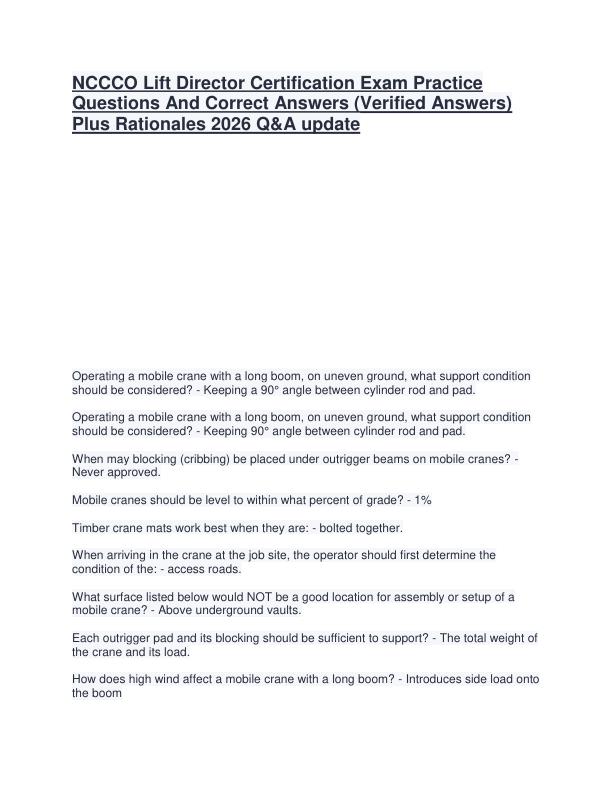 NCCCO Lift Director Certification Exam Practice Questions And Correct Answers