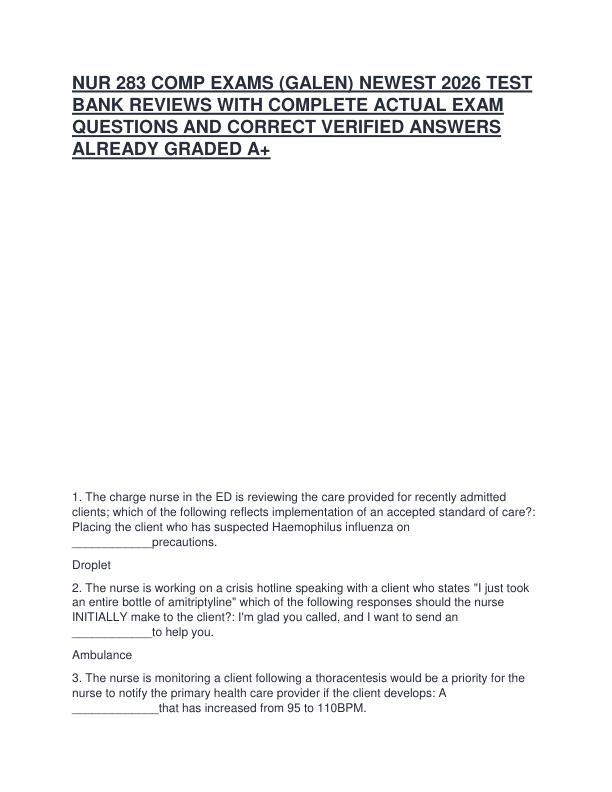 NUR 283 COMP EXAMS (GALEN) NEWEST 2026 TEST BANK REVIEWS WITH COMPLETE ACTUAL EXAM QUESTIONS AND CORRECT VERIFIED ANSWERS ALREADY GRADED A+