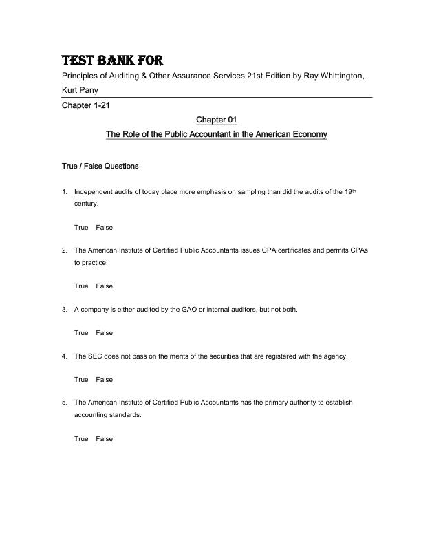 Test Bank For Principles of Auditing & Other Assurance Services 21st Edition by Ray Whittington (Author), Kurt Pany Chapter 1-21.pdf