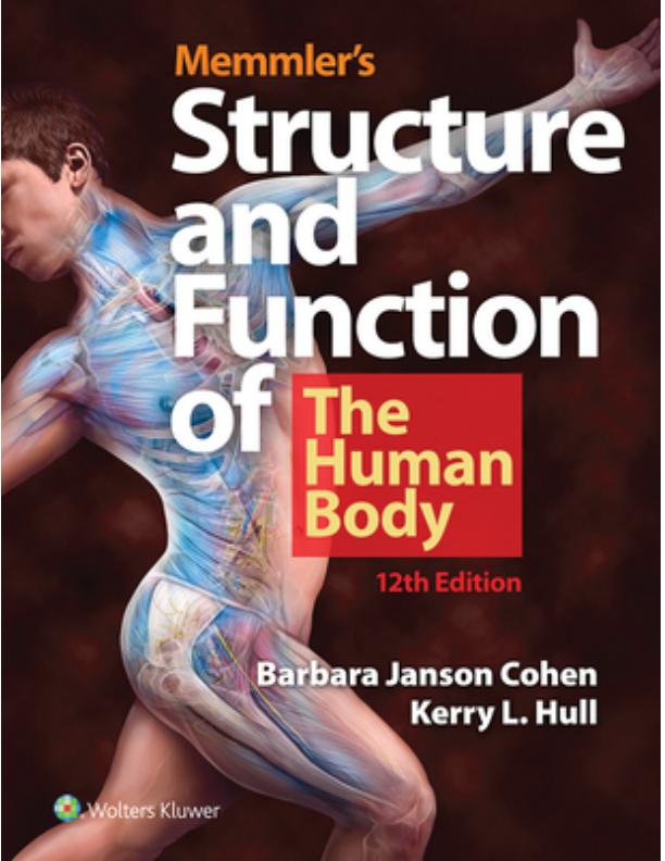 Memmlers Structure & Function of the Human Body, Enhanced Edition 12th Edition Cohen bank.pdf