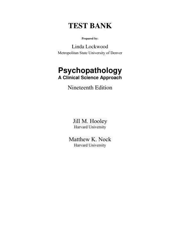 Test Bank For Psychopathology A Clinical Science Approach, 2025 19th Edition by Jill M. Hooley Matthew K. Nock Chapter 1-17.pdf