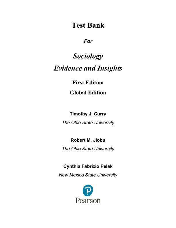 Test Bank For Sociology Evidence and Insights, Updated Edition, Global Edition, 2025 1st Edition by Tim J. Curry Robert M. Jiobu.pdf