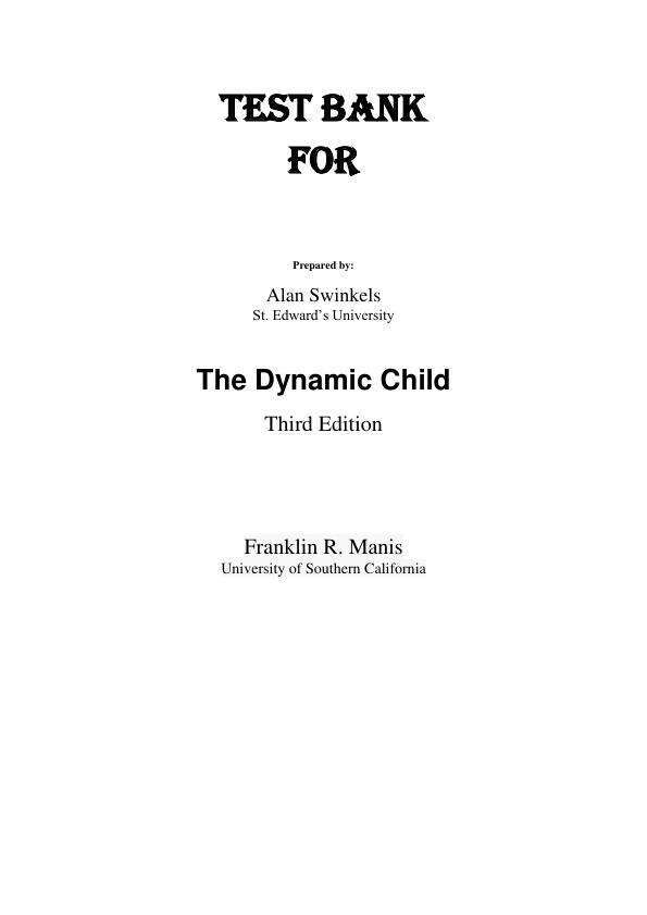 Test Bank For The Dynamic Child, 2025 3rd Edition by Frank Manis Chapter 1-15.pdf