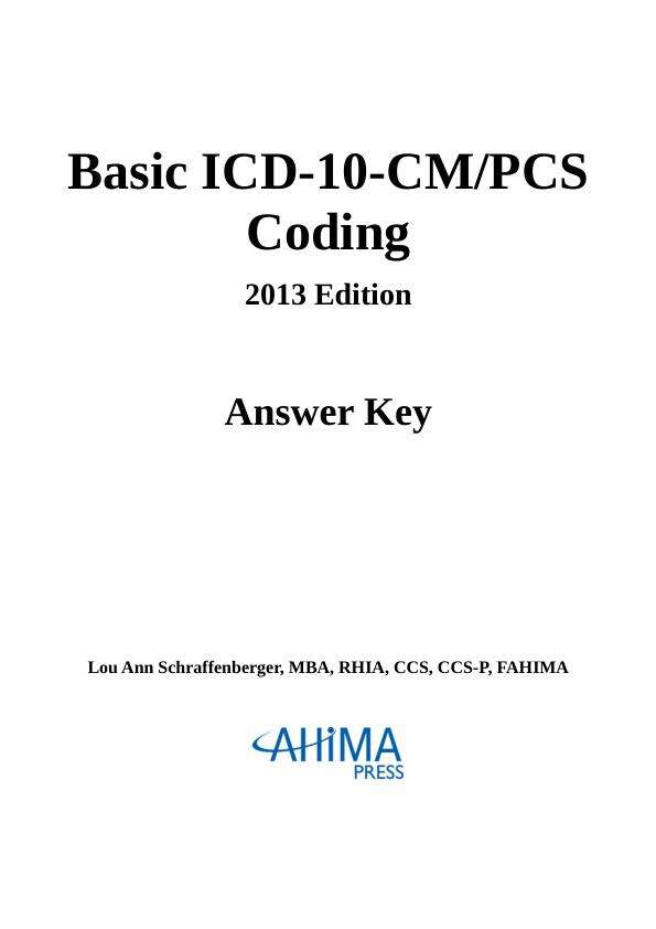 AC200512 AnswerKey 1 Coding 2 Basic ICD-10-CMPCS Coding.pdf