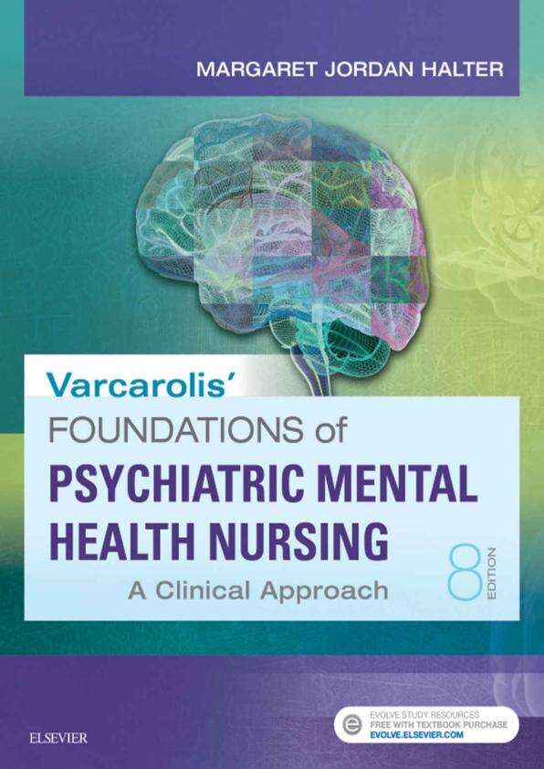 Varcarolis' Foundations of Psychiatric-Mental Health Nursing A Clinical Approach by Margaret Jordan Halter (z-lib.org).pdf