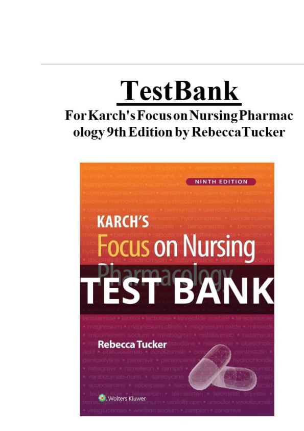 Focus On Nursing Pharmacology 9th Edition Karch TEST BANK.pdf