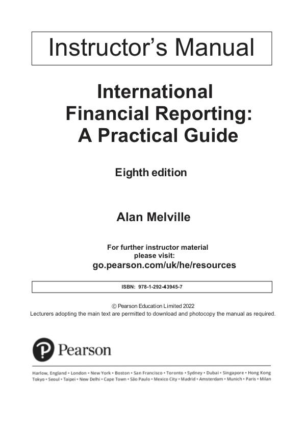 Instructor’s Manual for International Financial Reporting, 8th edition By Alan Melville.pdf