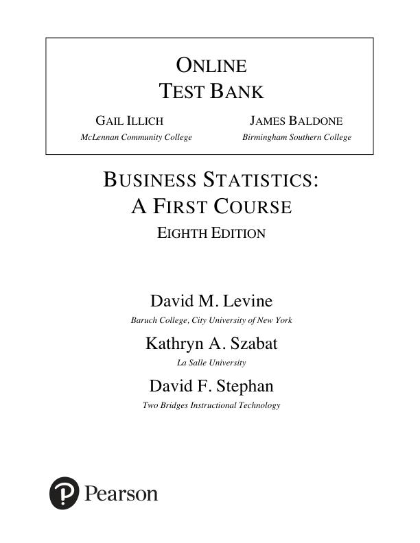 Test Bank For Business Statistics A First Course, 8th Edition David M. Levine, Kathryn A. Szabat David F. Stephan.pdf