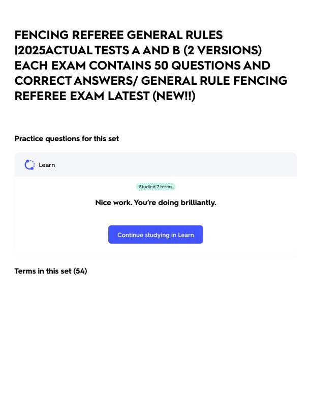 FENCING REFEREE GENERAL RULES _2025ACTUAL TESTS A AND B (2 VERSIONS) EACH EXAM CONTAINS 50 QUESTIONS AND CORRECT ANSWERS_ GENERAL RULE FENCING REFEREE EXAM LATEST (NEW!!).pdf