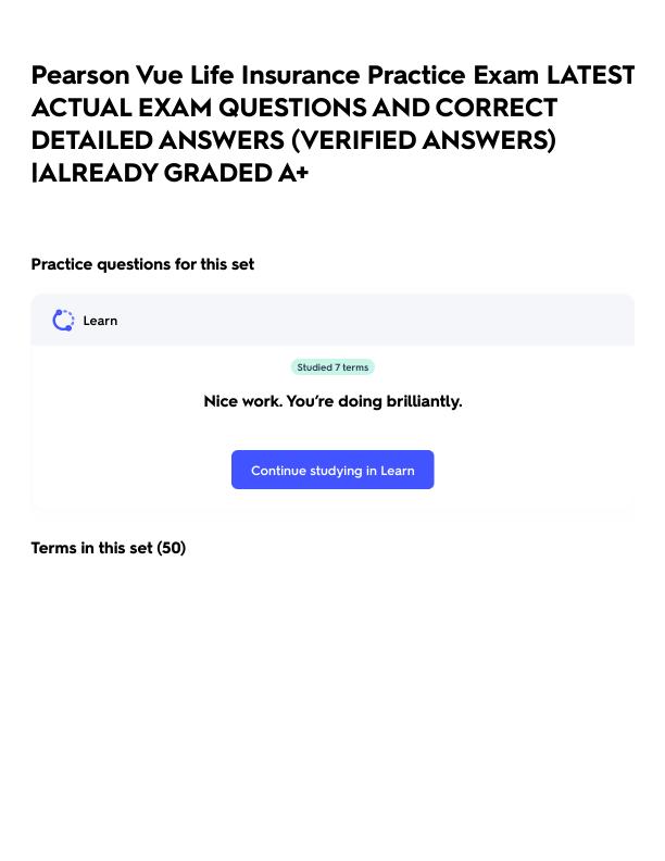 Pearson Vue Life Insurance Practice Exam LATEST ACTUAL EXAM QUESTIONS AND CORRECT DETAILED ANSWERS (VERIFIED ANSWERS) _ALREADY GRADED A+.pdf