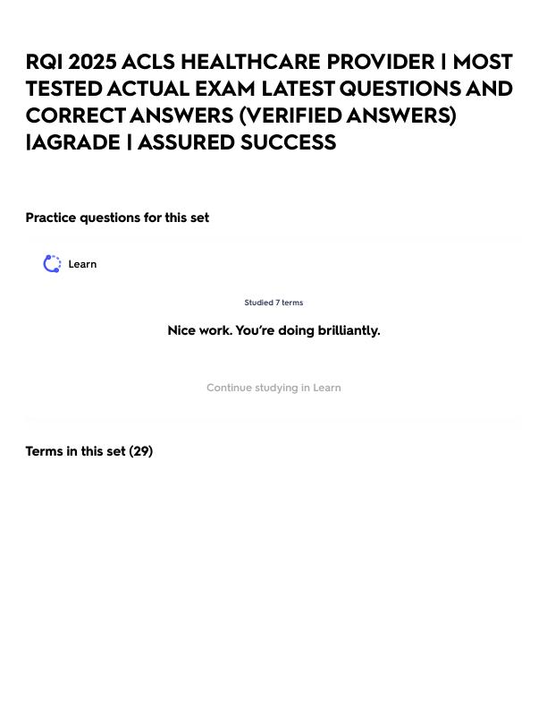 RQI 2025 ACLS HEALTHCARE PROVIDER _ MOST TESTED ACTUAL EXAM LATEST QUESTIONS AND CORRECT ANSWERS (VERIFIED ANSWERS) _AGRADE _ ASSURED SUCCESS.pdf