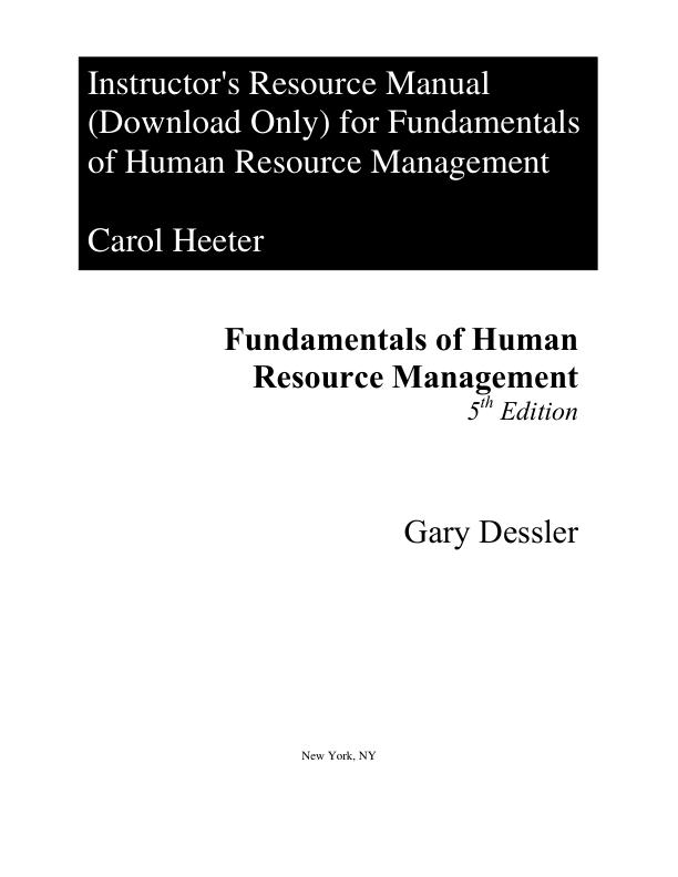 Instructor Solution Manual for Fundamentals of Human Resource Management, 5th Edition by Gary Dessler.pdf