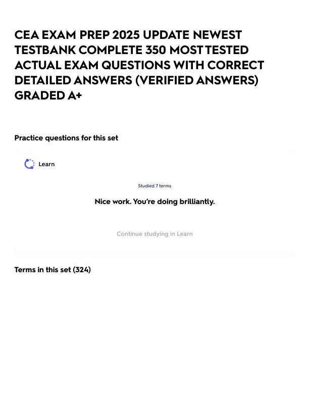 CEA EXAM PREP 2025 UPDATE NEWEST TESTBANK COMPLETE 350 MOST TESTED ACTUAL EXAM QUESTIONS WITH CORRECT DETAILED ANSWERS (VERIFIED ANSWERS) GRADED A+.pdf