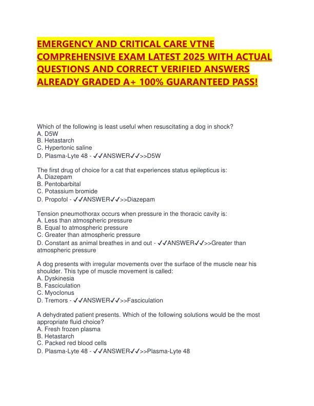 EMERGENCY AND CRITICAL CARE VTNE COMPREHENSIVE EXAM LATEST 2025 WITH ACTUAL QUESTIONS AND CORRECT VERIFIED ANSWERS ALREADY GRADED A.pdf