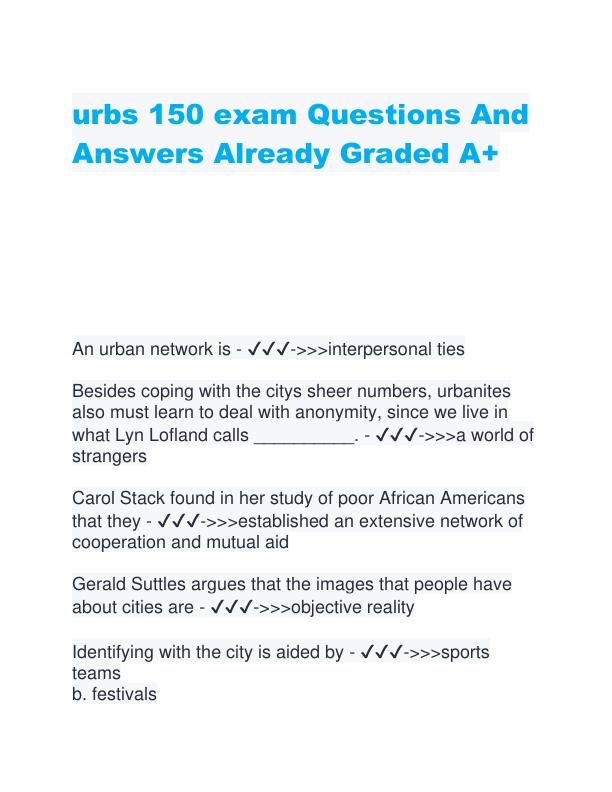 urbs 150 exam Questions And Answers Already Graded A.pdf