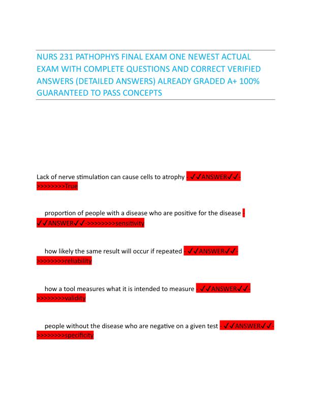 NURS 231 PATHOPHYS FINAL EXAM ONE NEWEST ACTUAL EXAM WITH COMPLETE QUESTIONS AND CORRECT VERIFIED ANSWERS.pdf